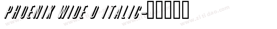 Phoenix Wide D Italic字体转换
